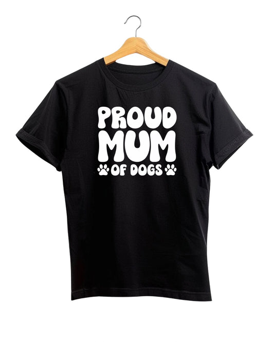 'Proud Mum Of Dogs' Slogan T-Shirt